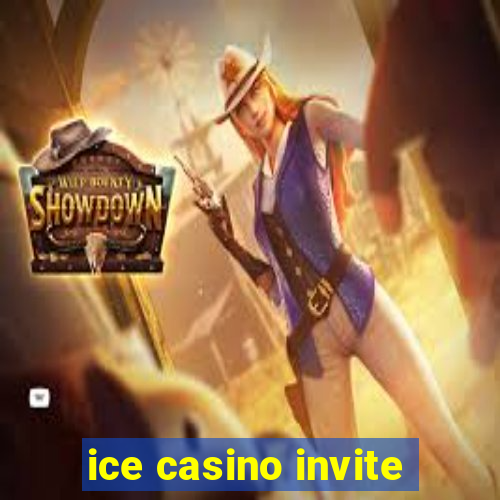 ice casino invite